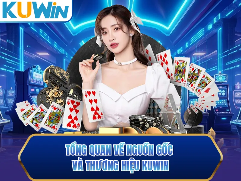 Tổng quan về nguồn gốc và thương hiệu KUWIN Tổng quan về nguồn gốc và thương hiệu KUWIN